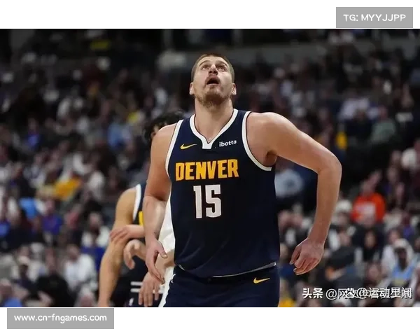 约基奇复出砍31+12+5，掘金攻防效率冲西部第二